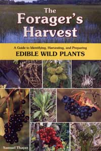 The Forager's Harvest: A Guide to Identifying, Harvesting, and Preparing Edible Wild Plants.